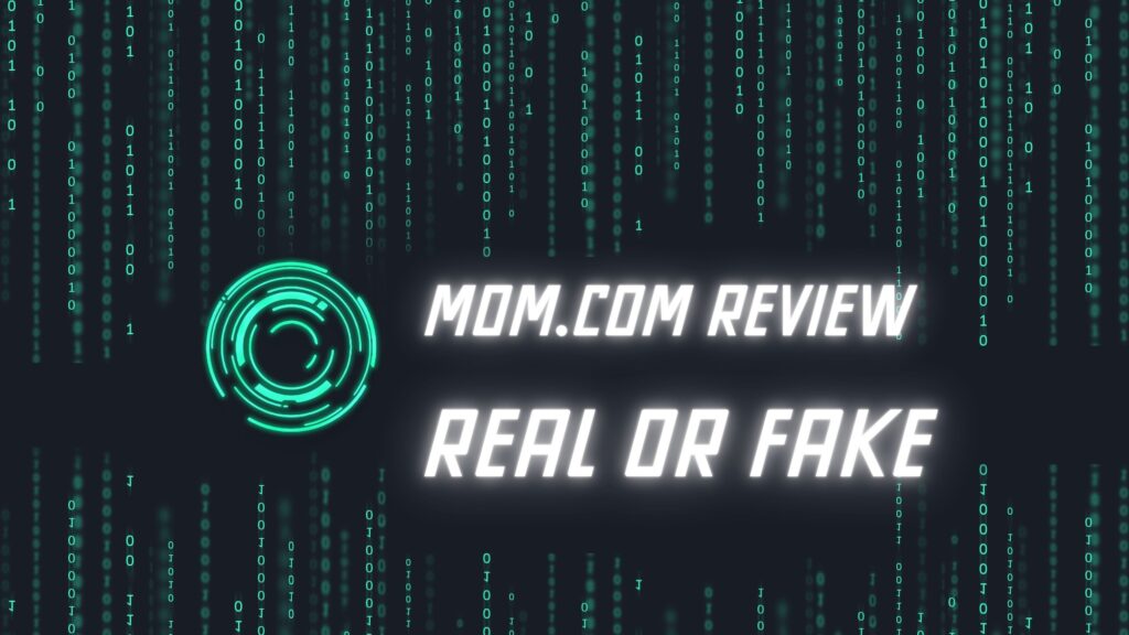 Mom.com Review: Is it Real or Fake