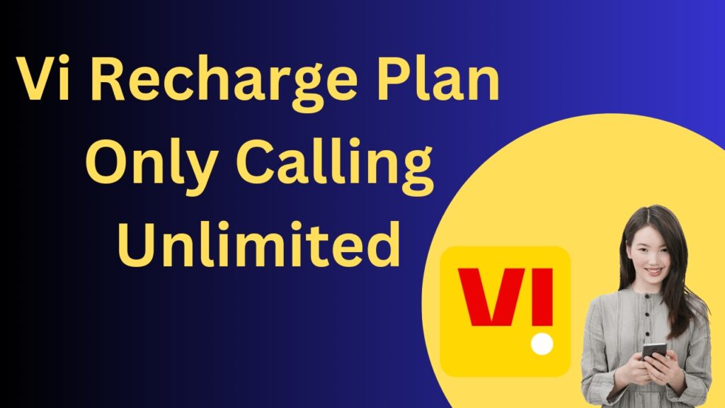 Vi Recharge Plan Only Calling Unlimited